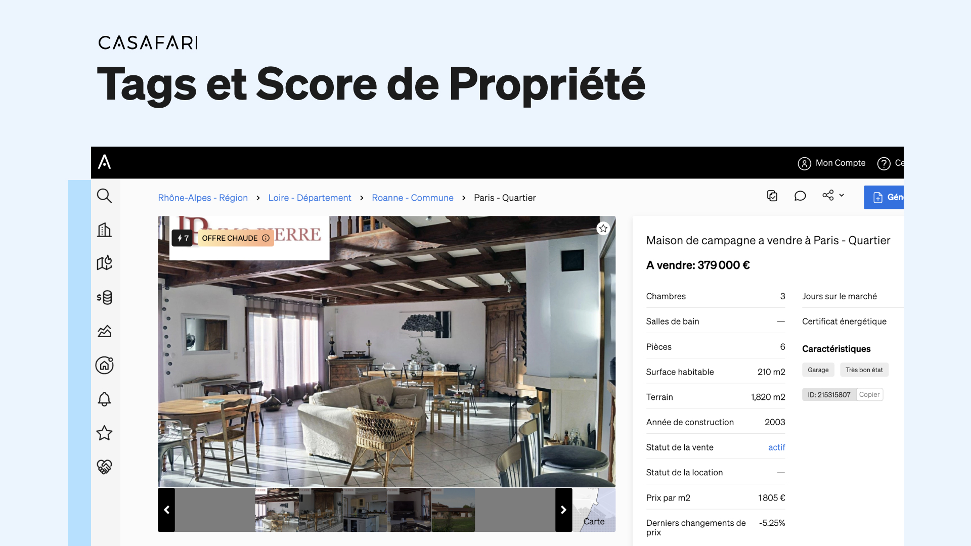 Tags et Scores pour les meilleures opportunités du marché dans la recherche immobilière de CASAFARI